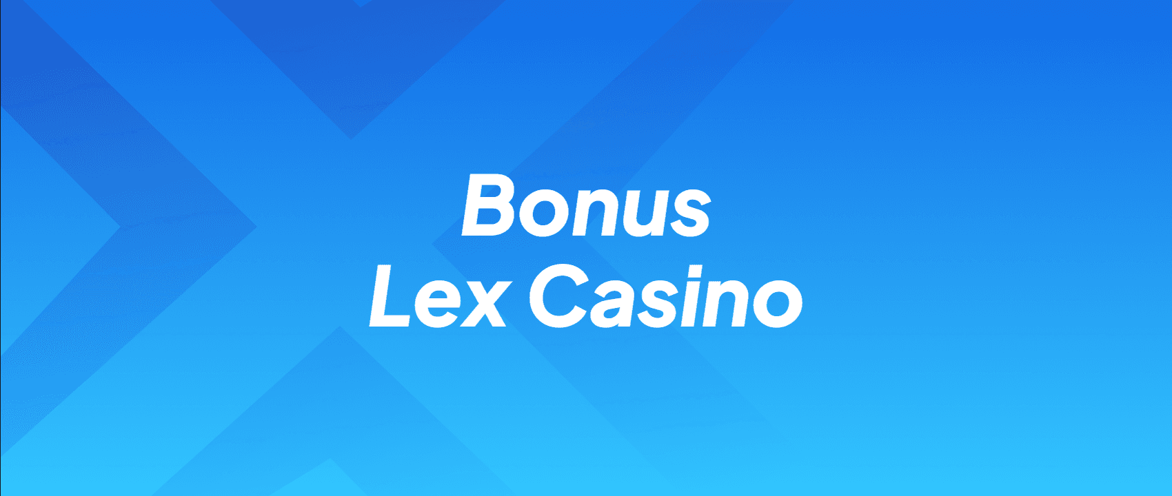 Bonus Lex Casino