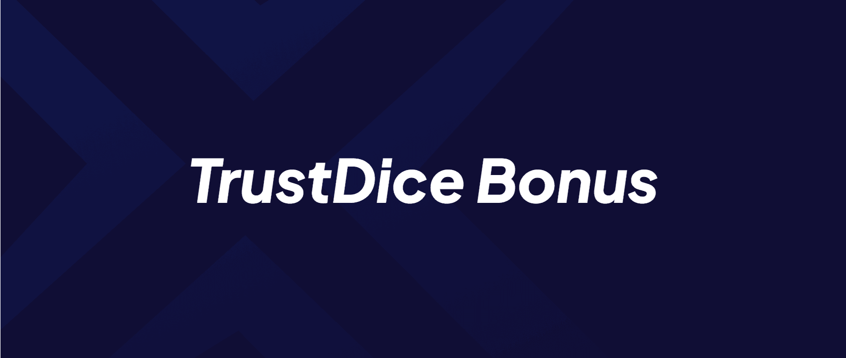 TrustDice Sports Betting Bonus
