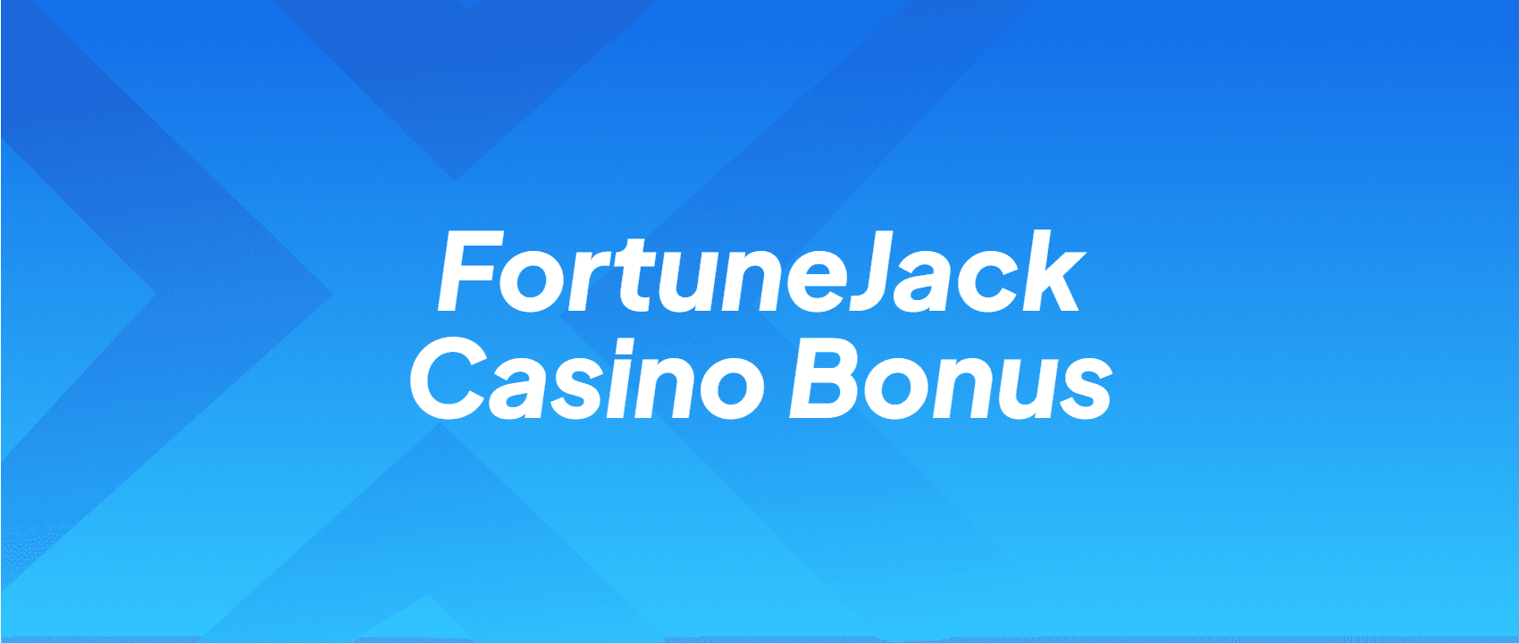 FortuneJack Casino Bonus