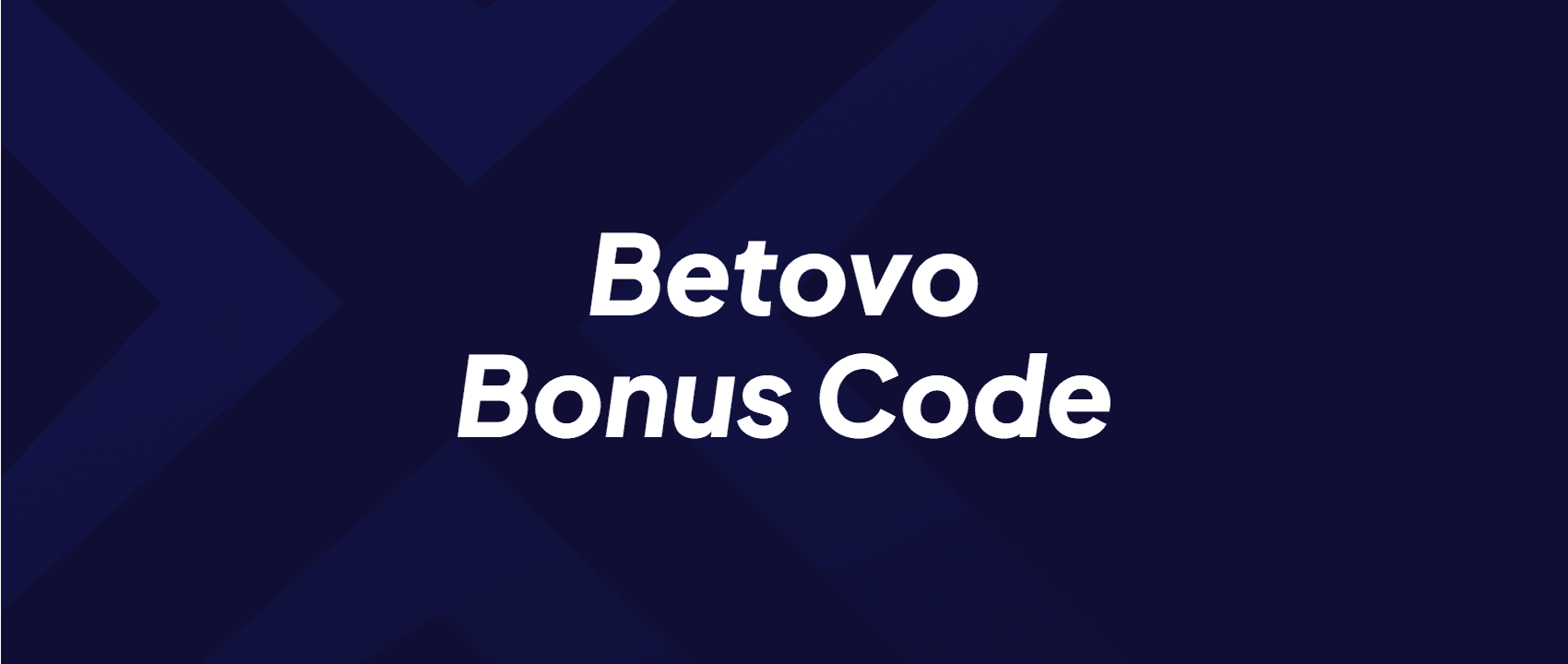 Betovo Bonus Code