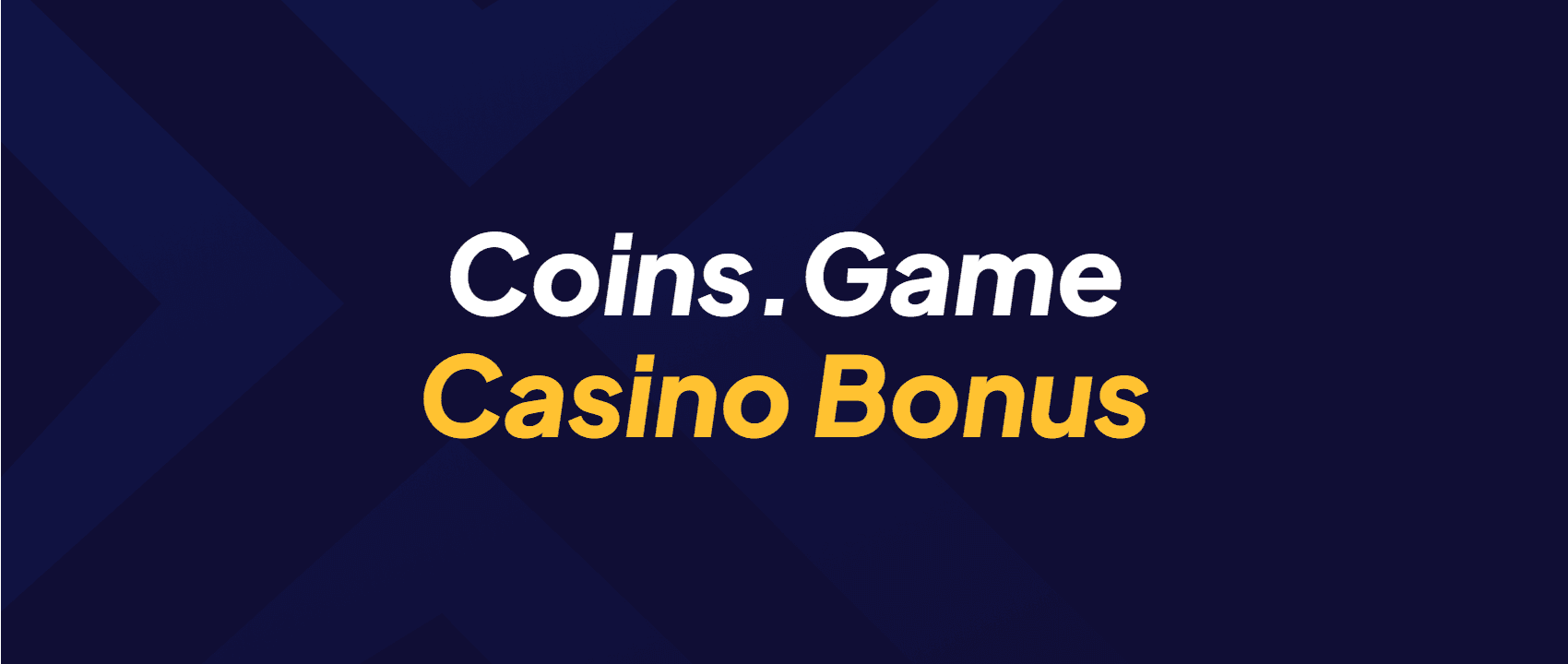 Coins.Game Casino Bonus