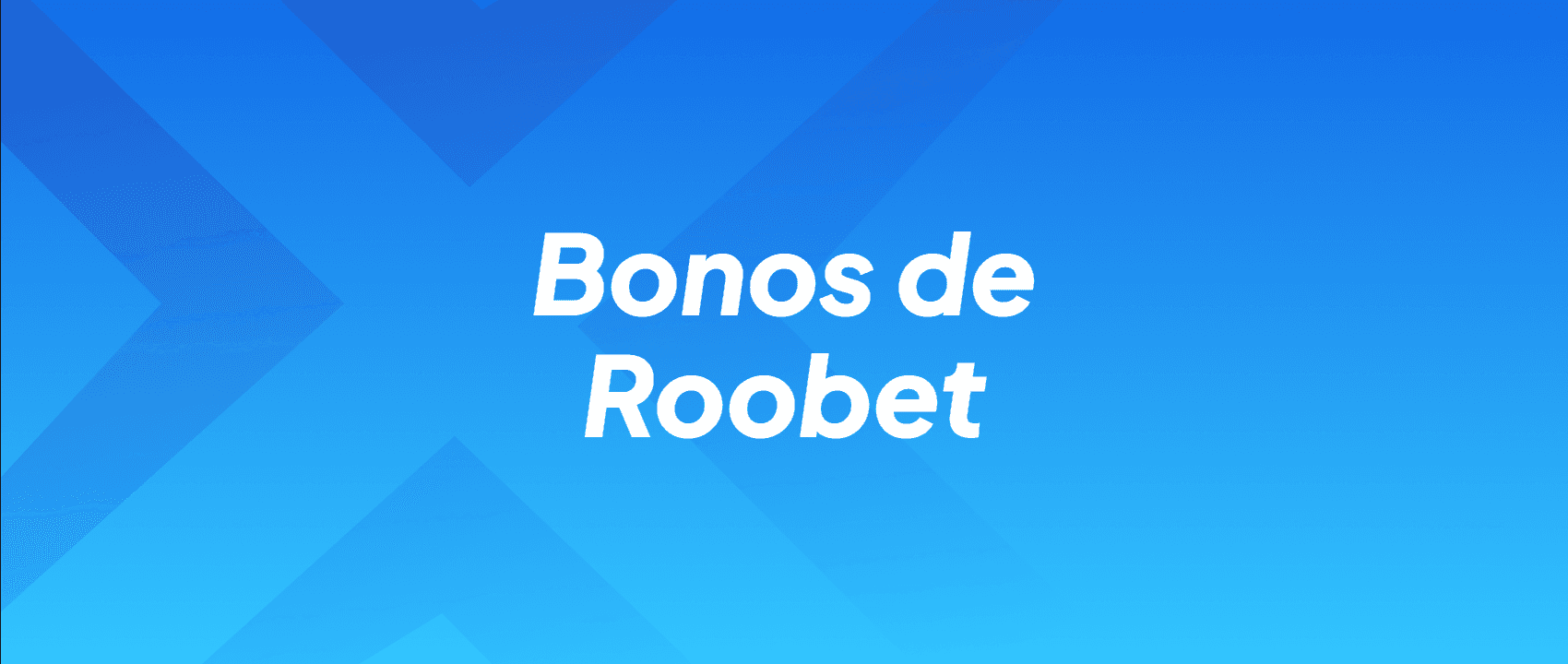 Bonos de Roobet
