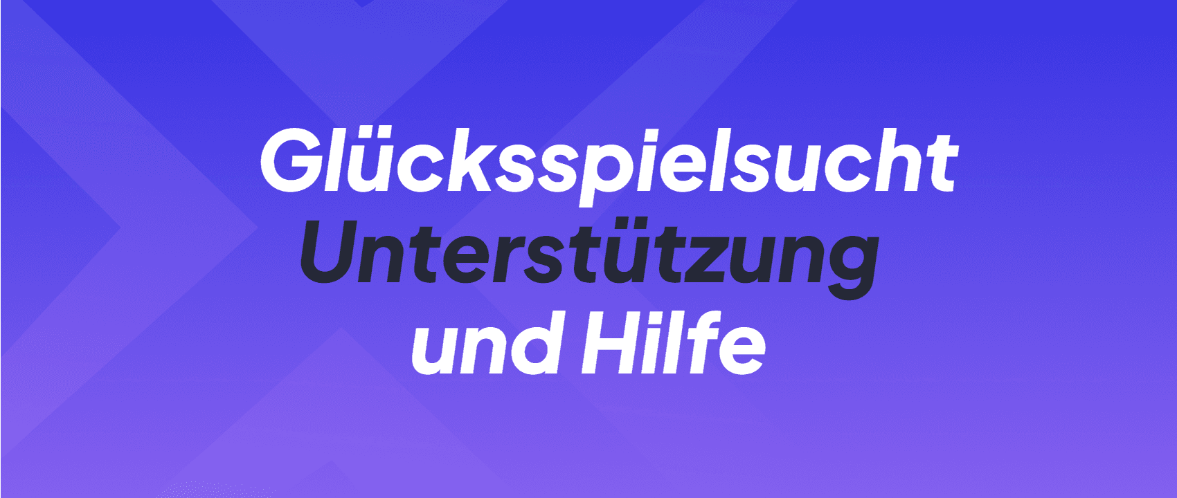 Hilfe bei Glücksspielsucht