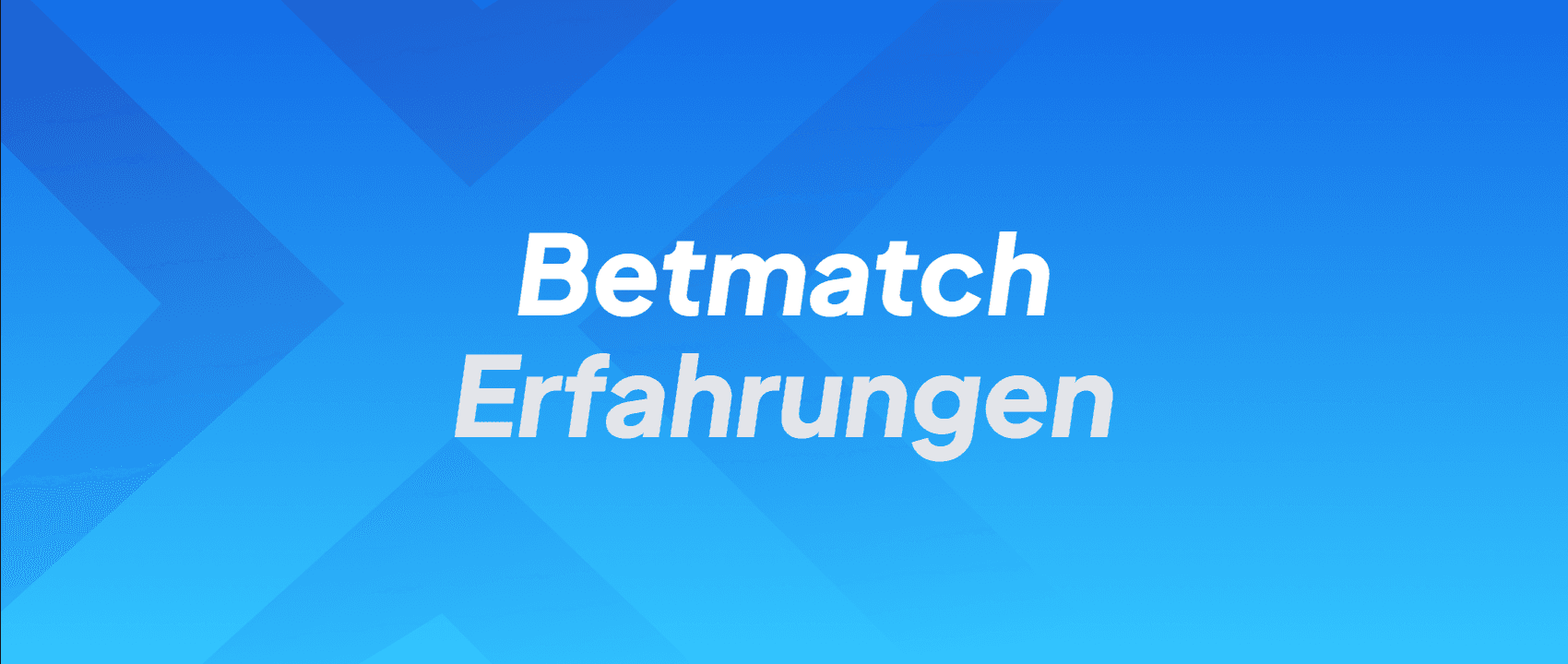 Betmatch Erfahrungen