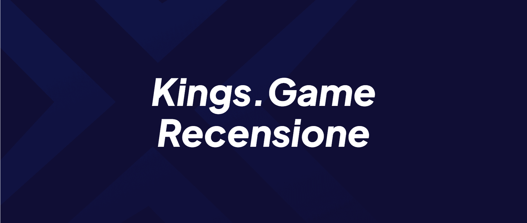 Kings.Game Recensione