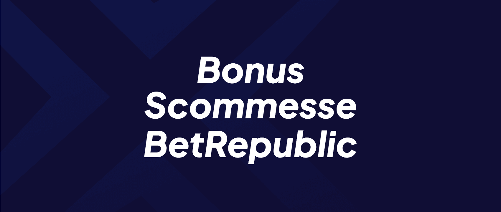 Bonus Scommesse BetRepublic