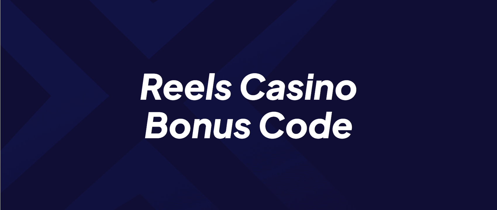 Reels Casino Bonus