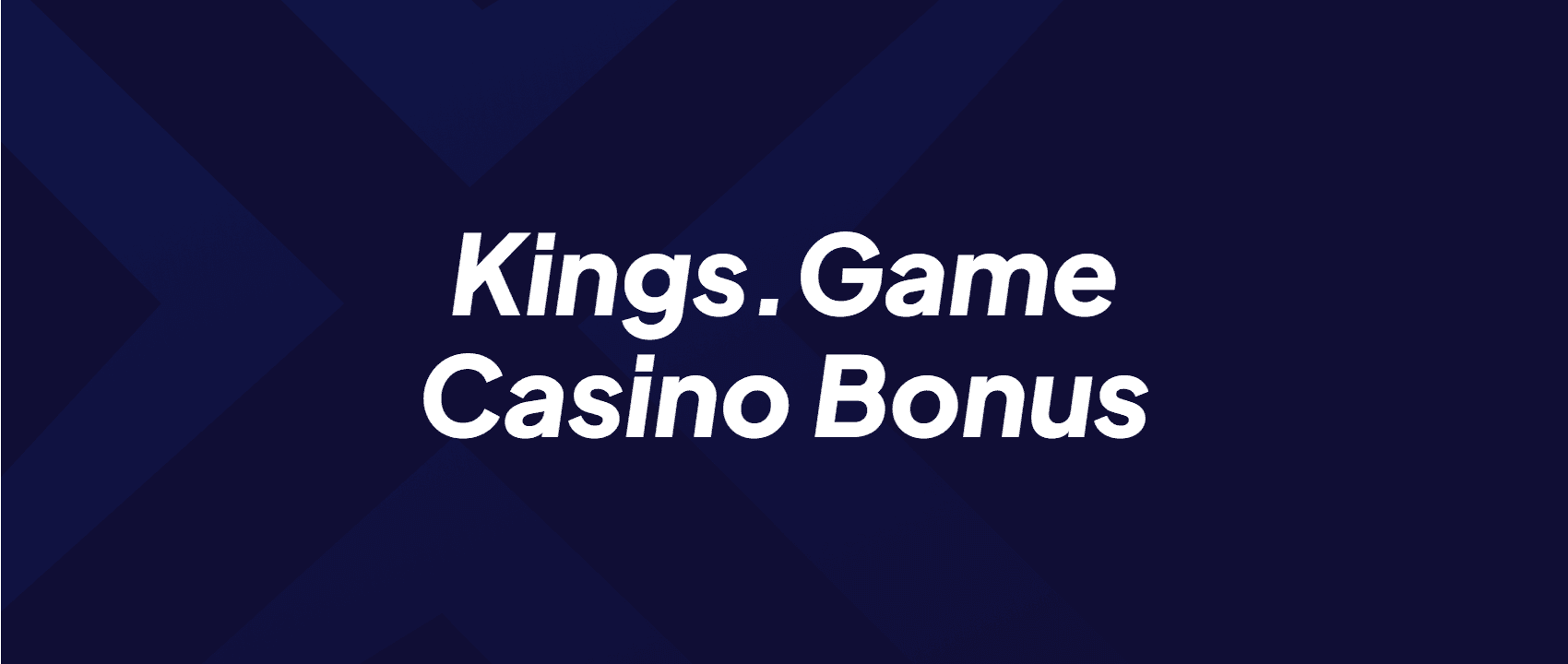 Kings.Game Casino Bonus