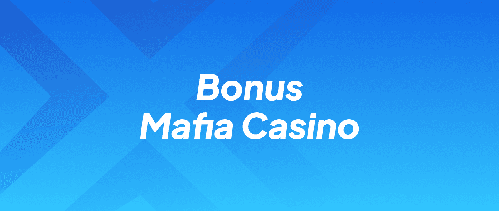 Bonus Mafia Casino