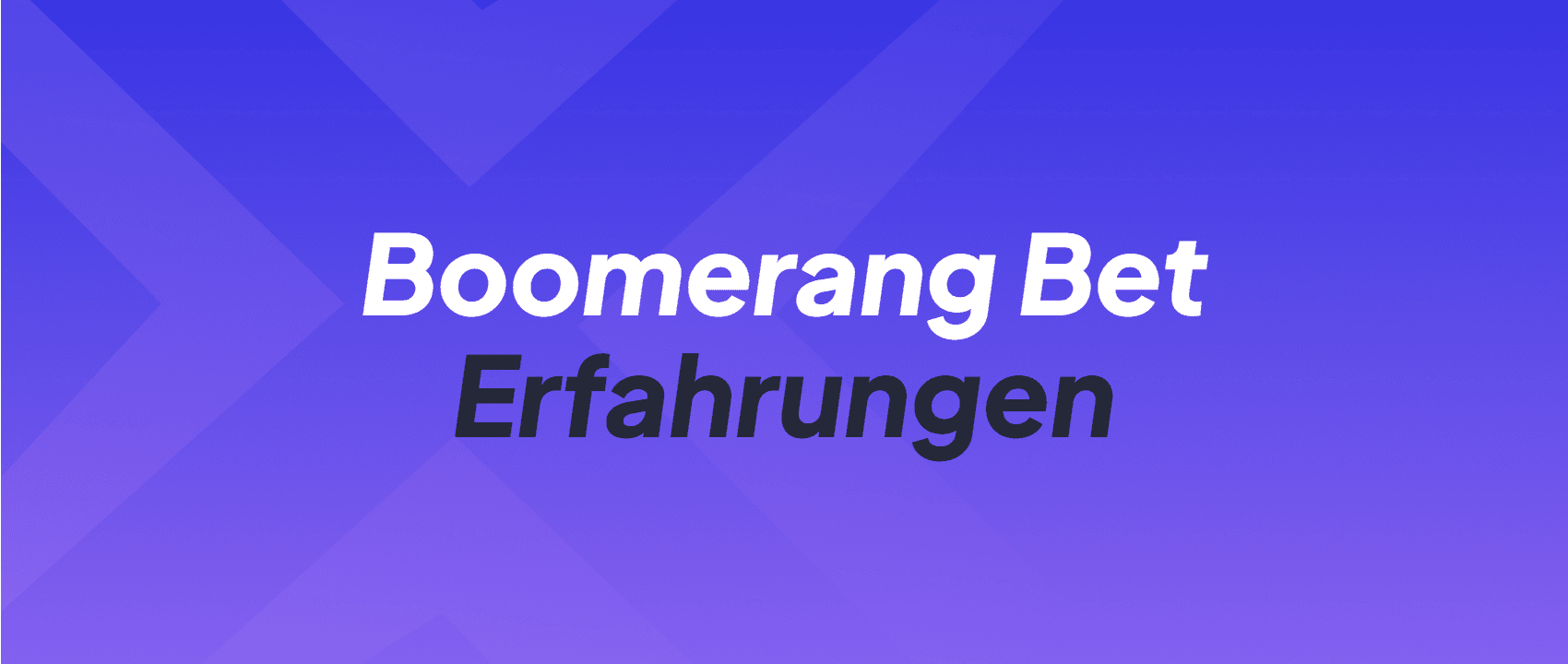 Boomerang Bet Erfahrungen