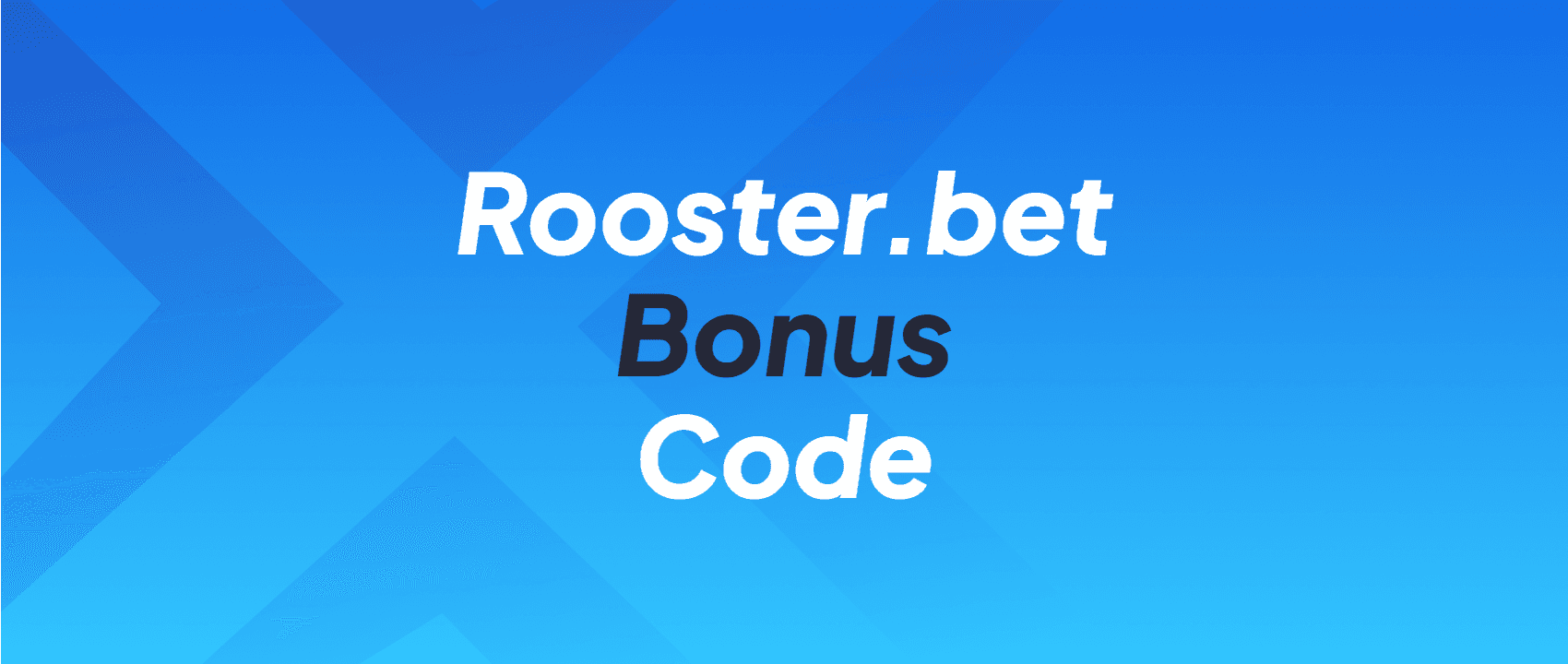Rooster.bet promo code