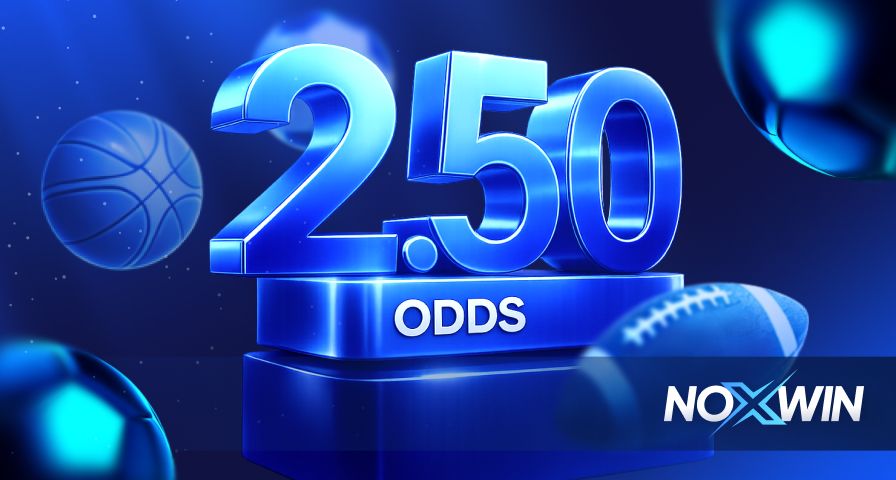 Noxwin parlay betting guide: 2.50 odds boost with basketball and football sports.