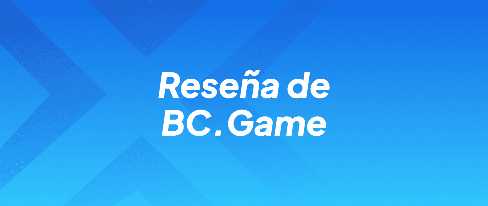 Reseña de BC.Game