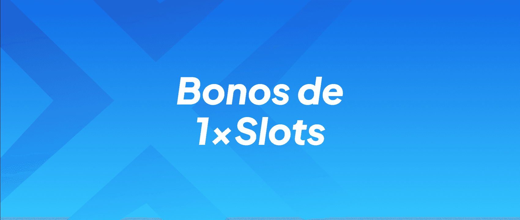 Bonos de 1xSlots