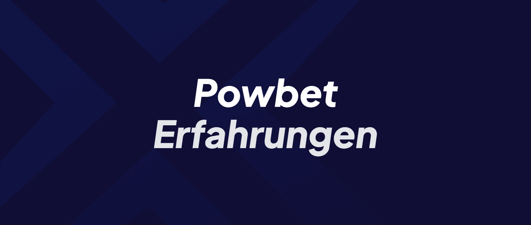 Powbet Erfahrungen