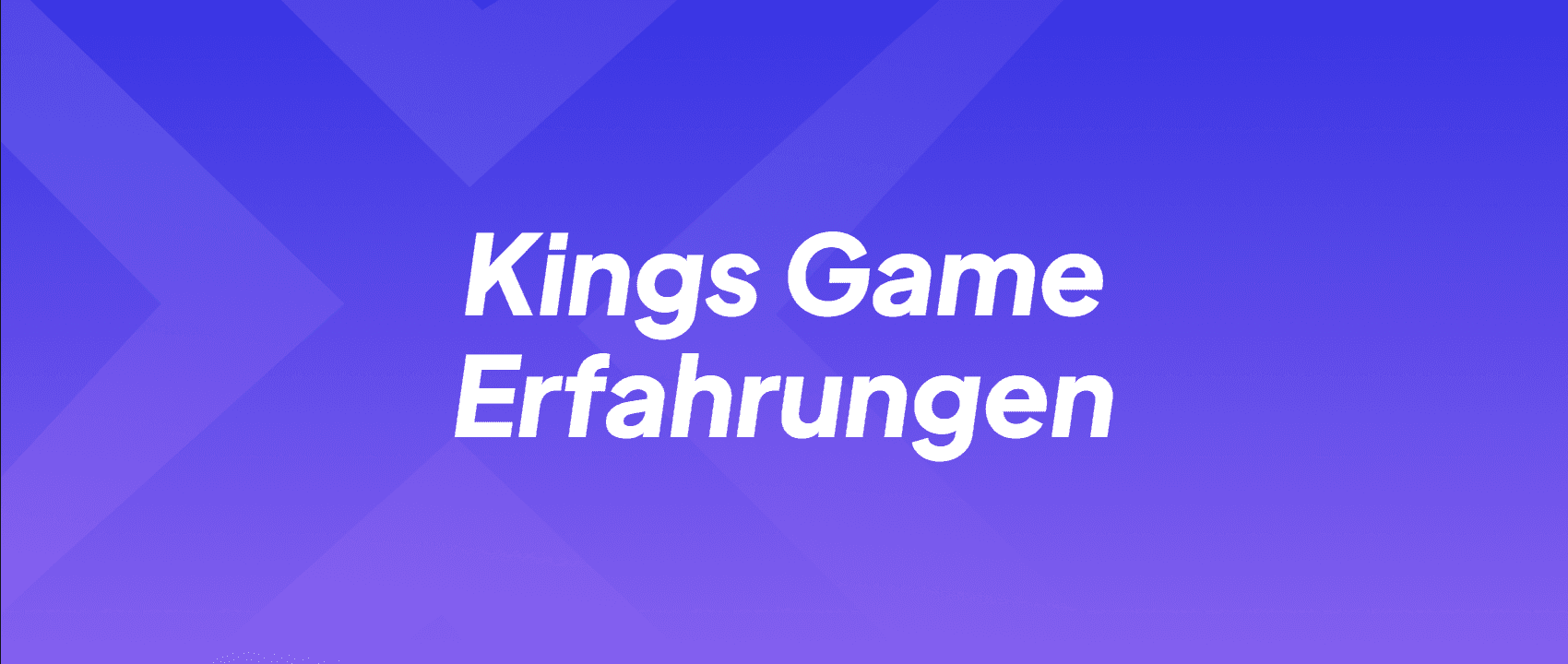 Kings Game Erfahrungen