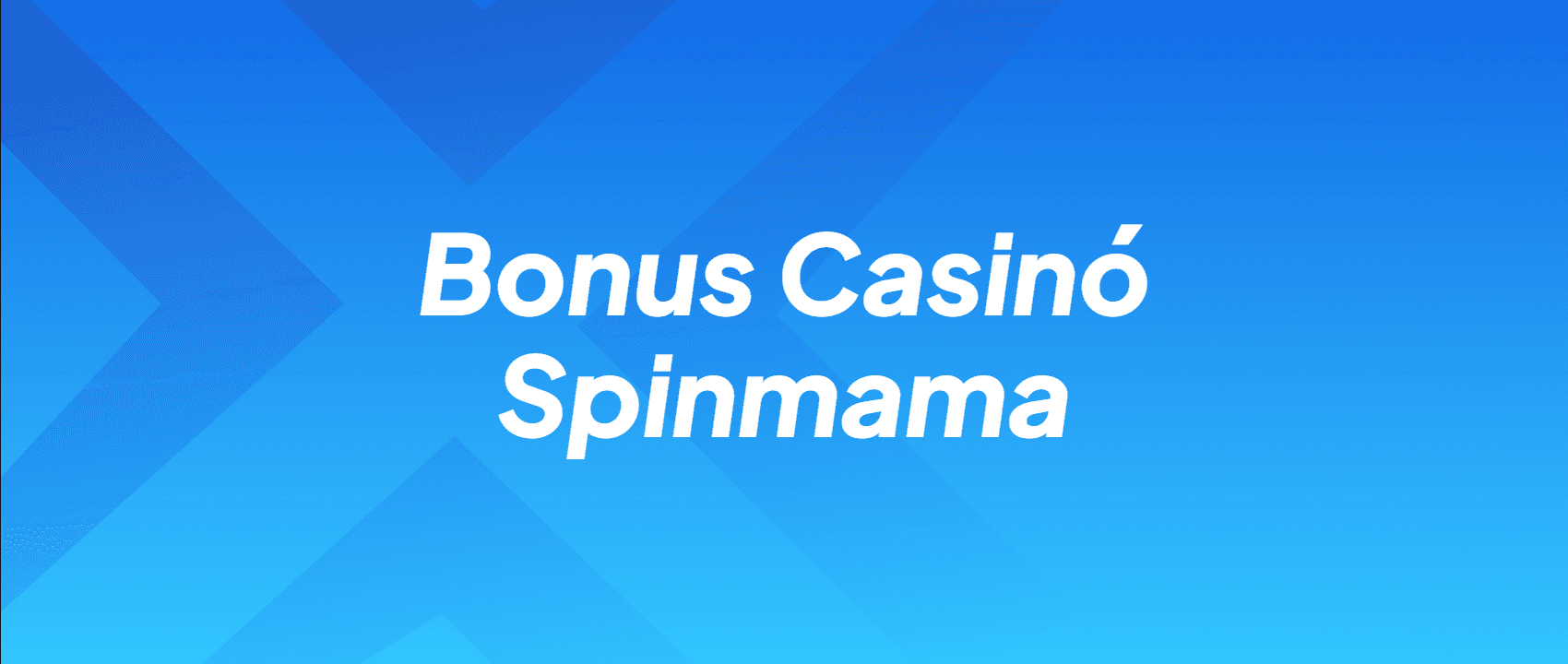 Bonus Casinó Spinmama