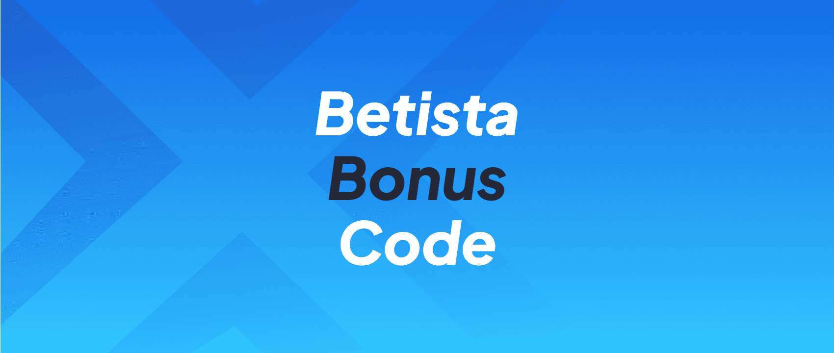 Betista Bonus Code