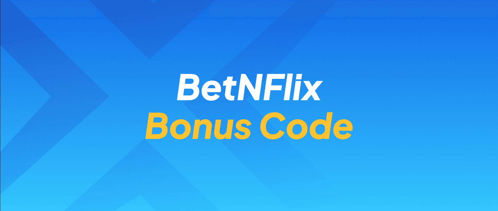 BetNFlix Bonus Code