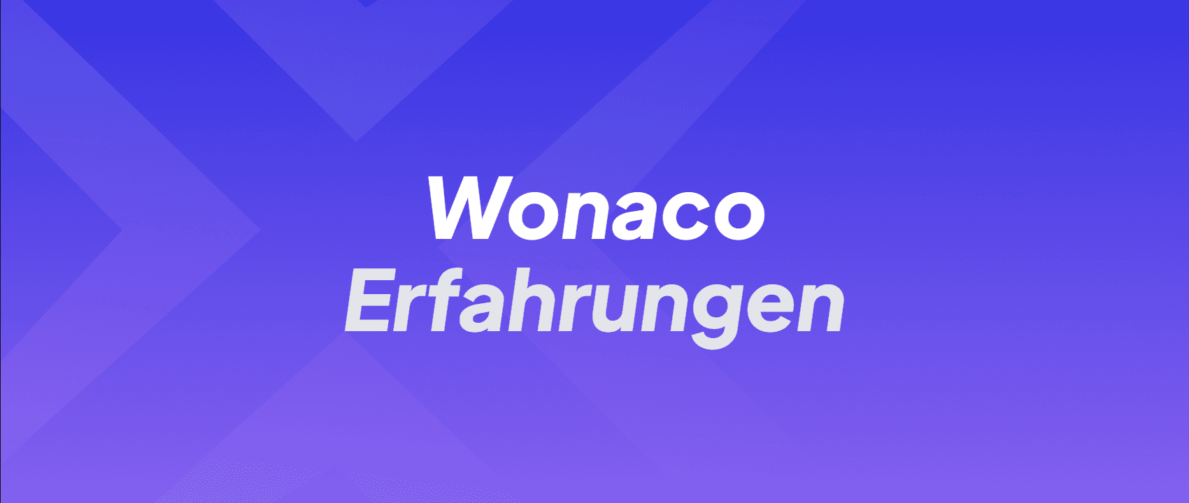 Wonaco Erfahrungen