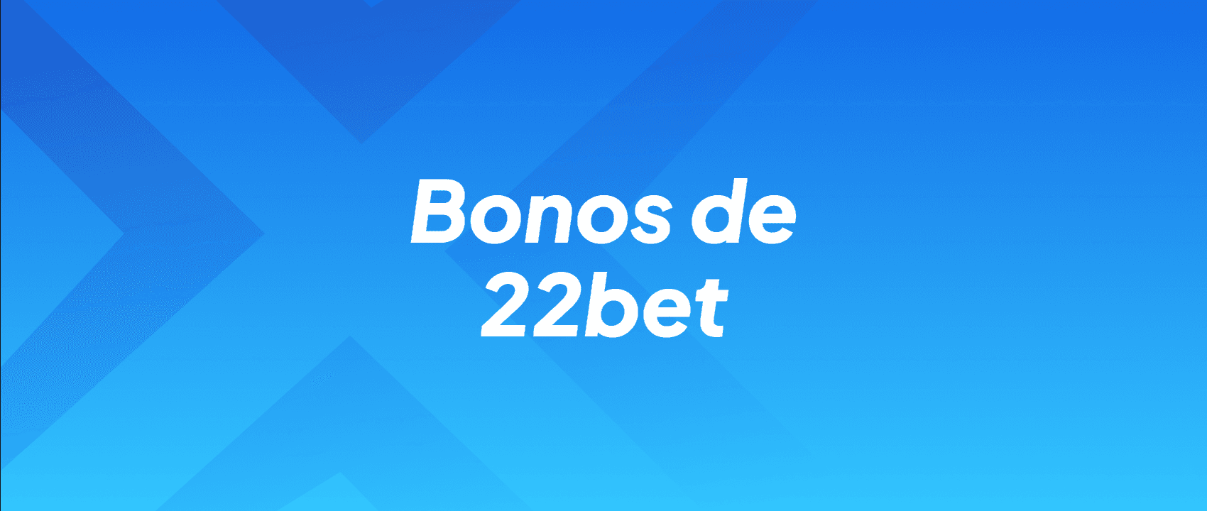 Bonos de 22bet