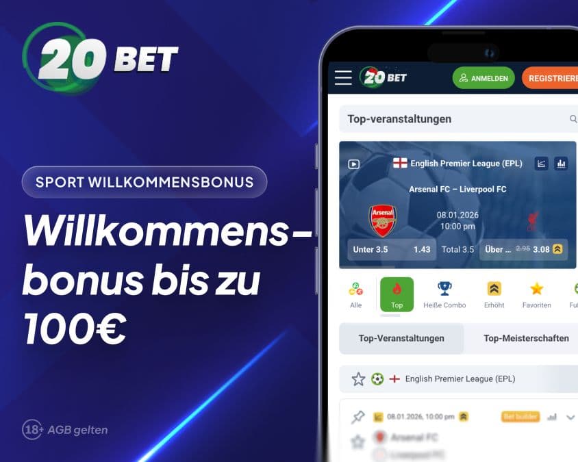 20Bet Wettbonus für Neukunden