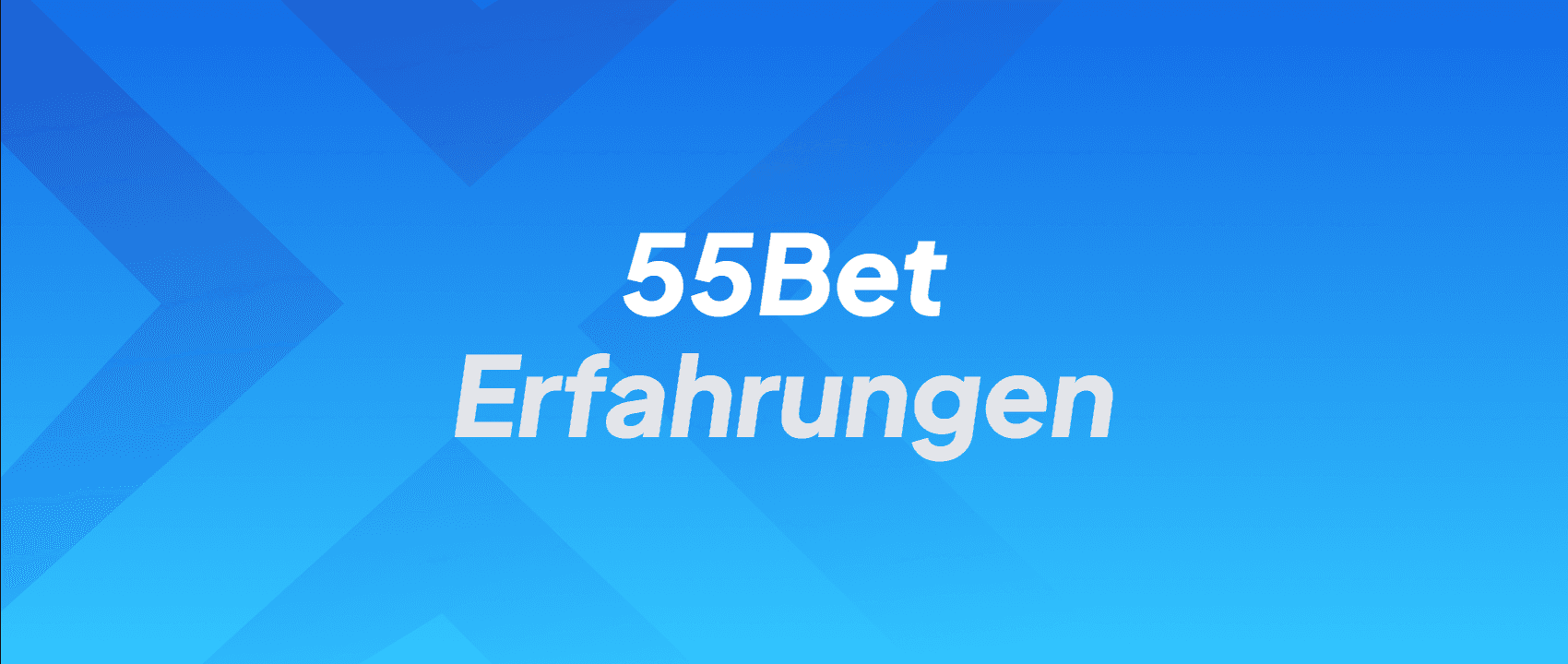 55Bet Erfahrungen