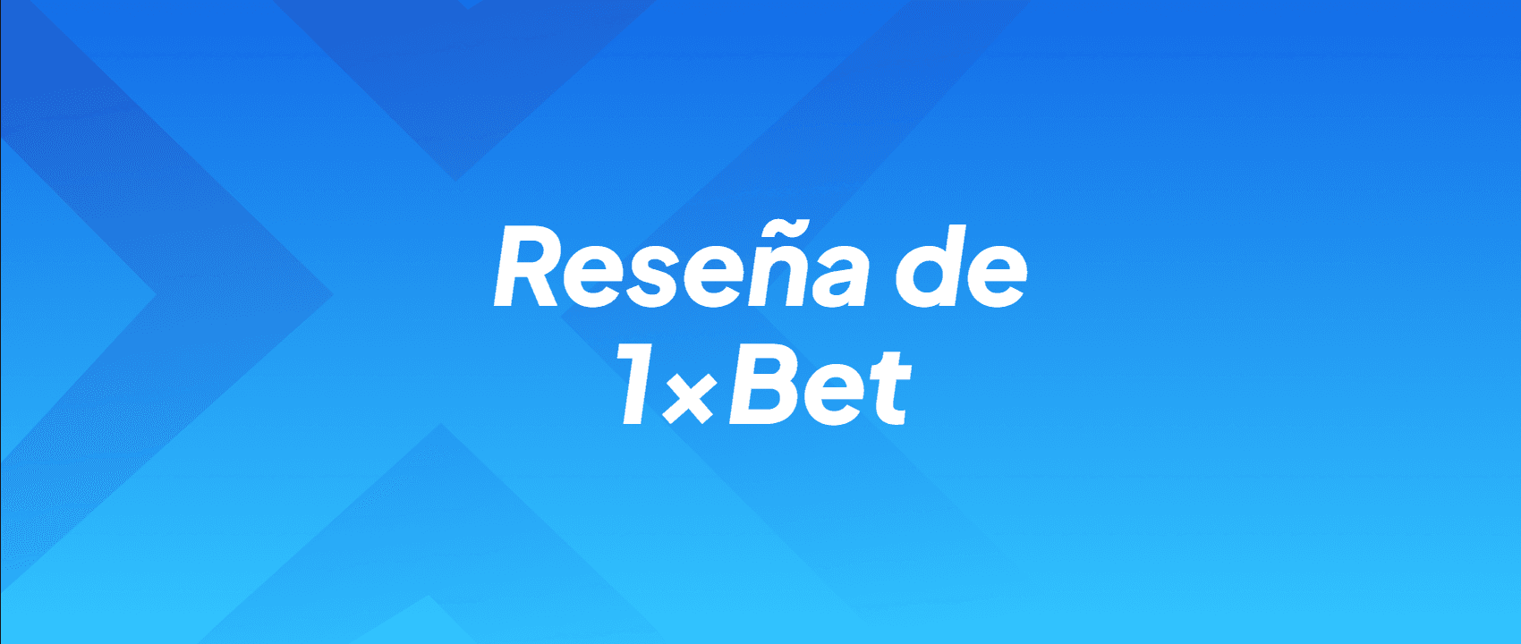 Reseña de 1xBet