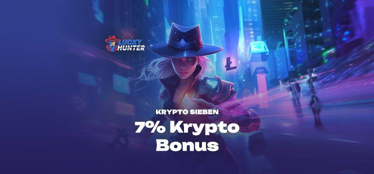 Sichern Sie sich täglich 7% Krypto Bonus im Lucky Hunter Casino