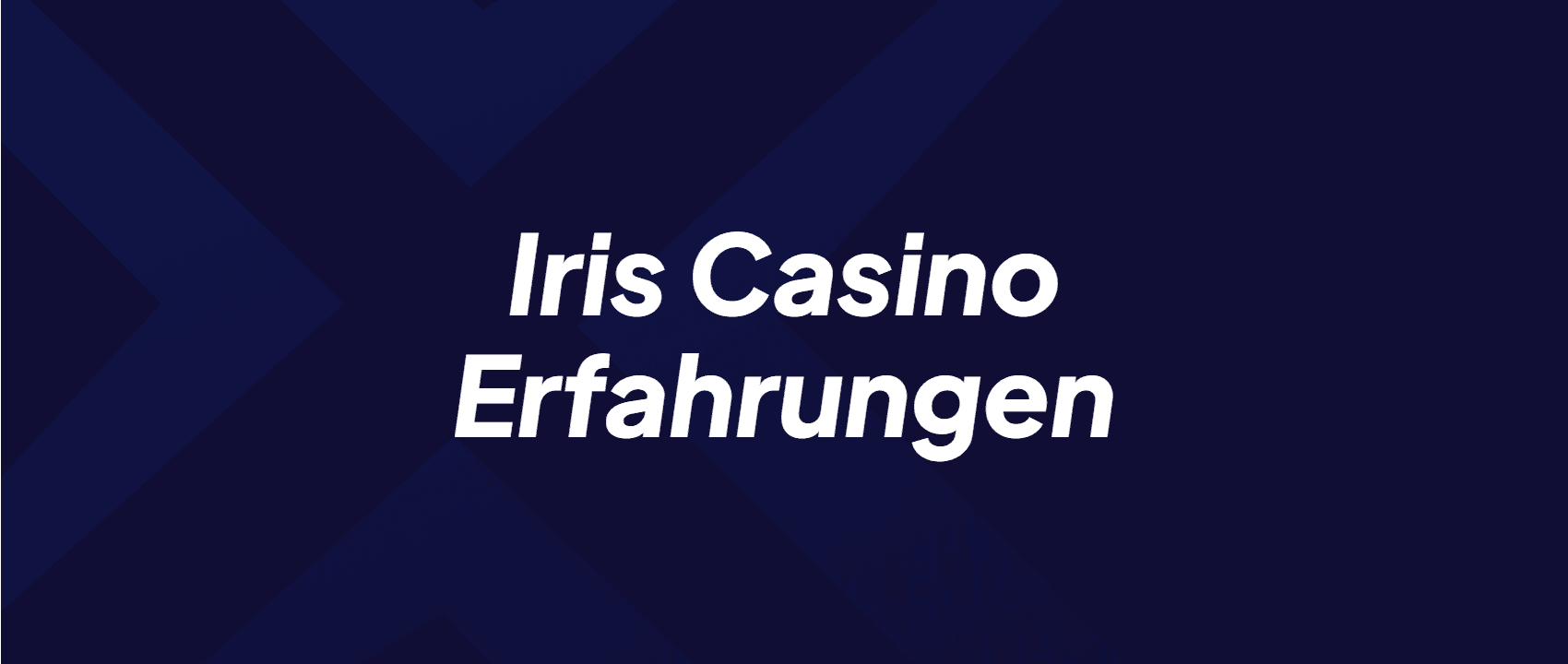 Iris Casino Erfahrungen
