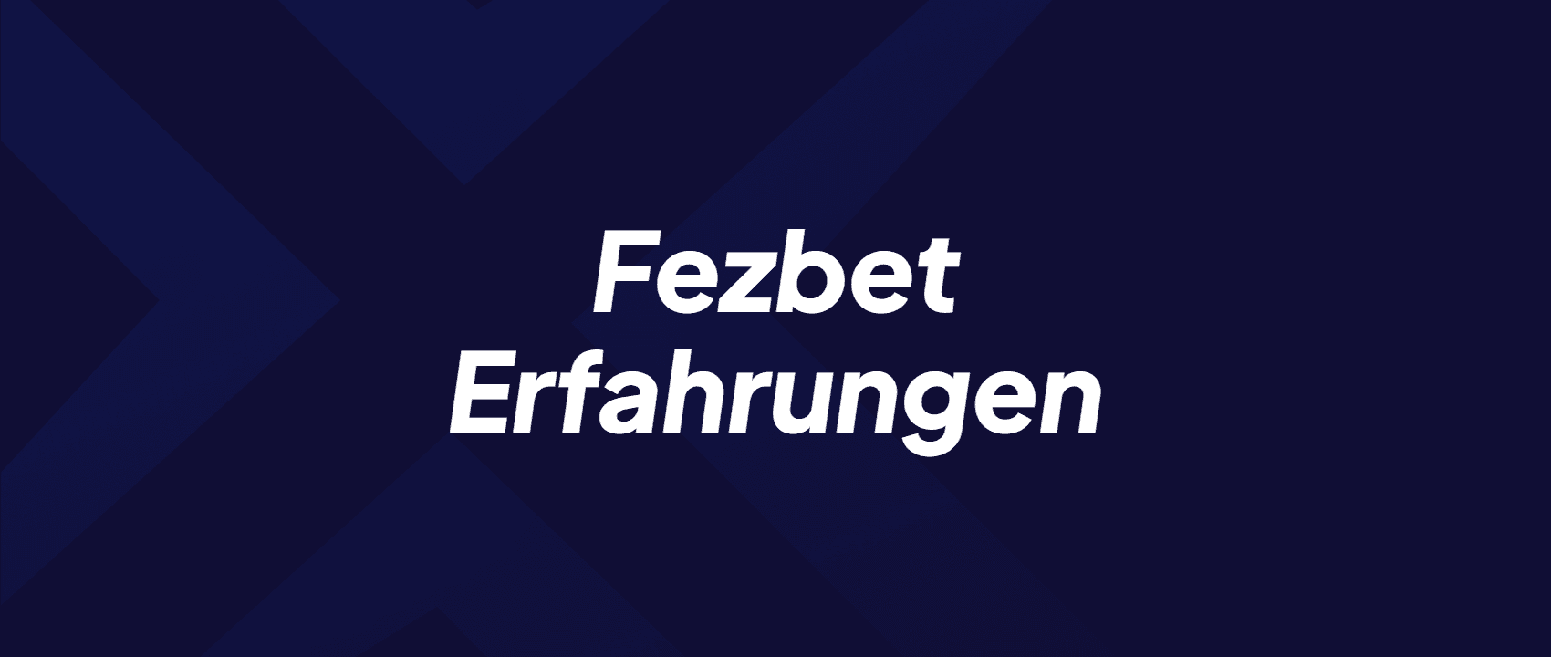 Fezbet Erfahrungen – Fezbet Casino und Sportwetten im Test