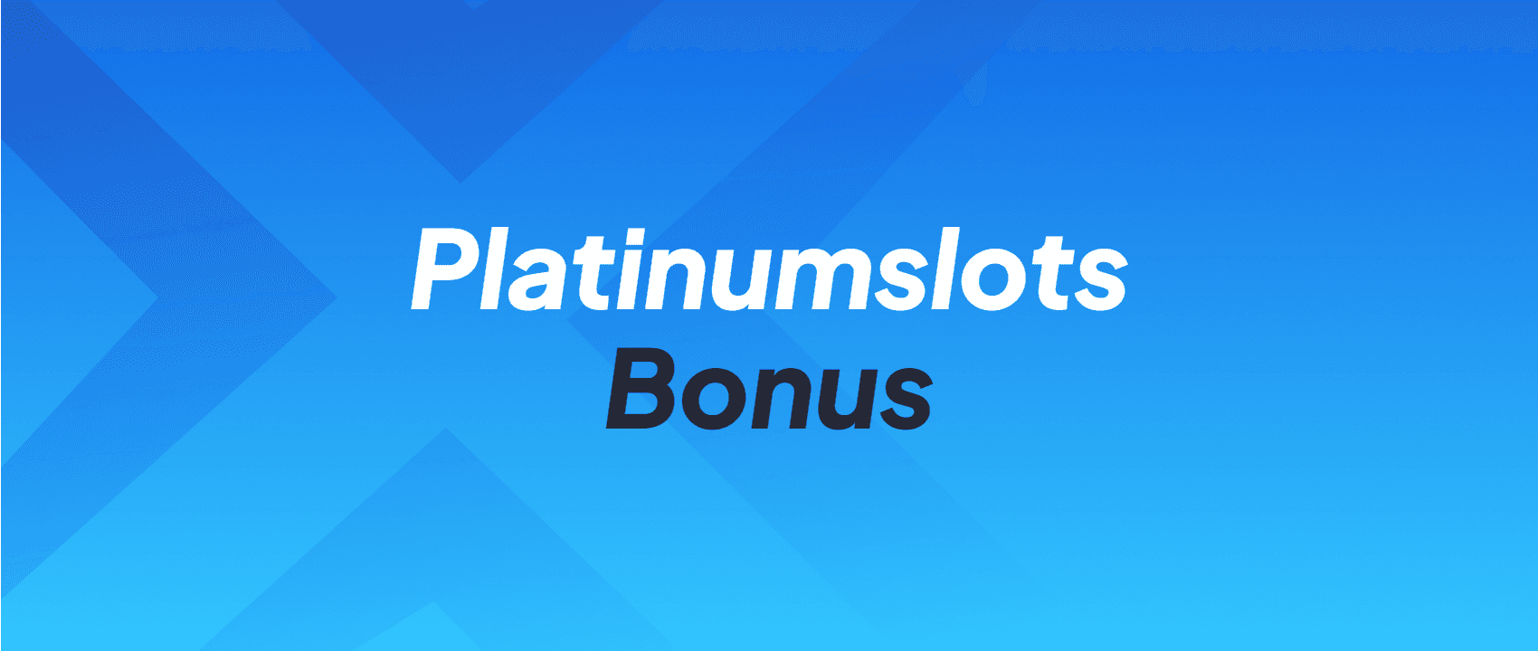 Platinumslots Bonus