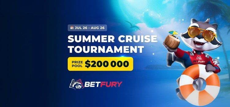 $200,000 Summer Cruise Tournament at BetFury Casino