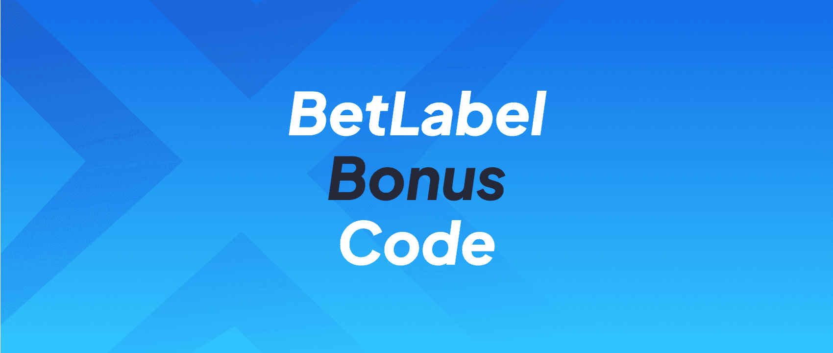 BetLabel promo code