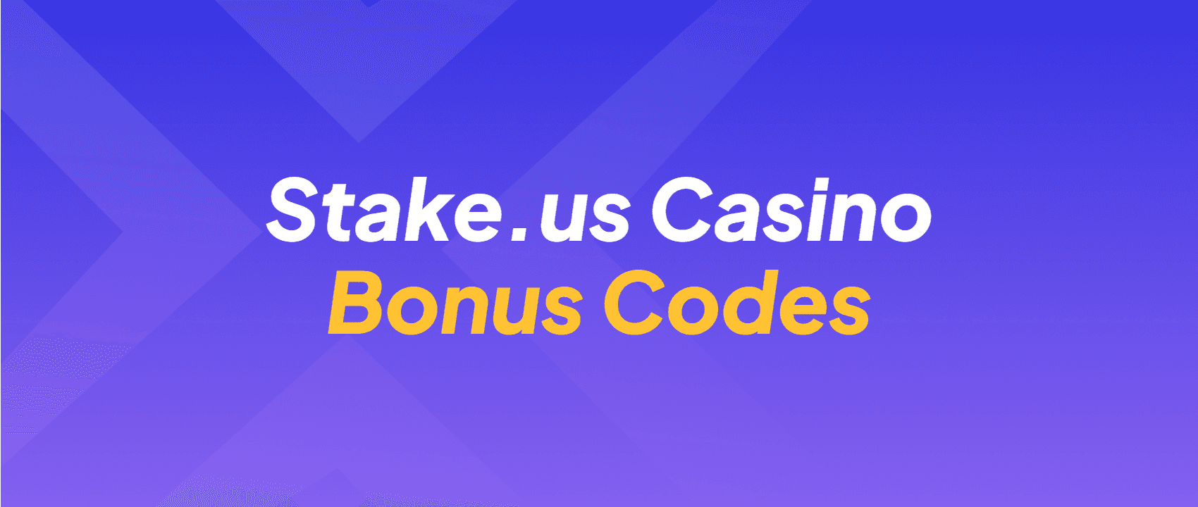 Stake.us Casino Bonus Codes
