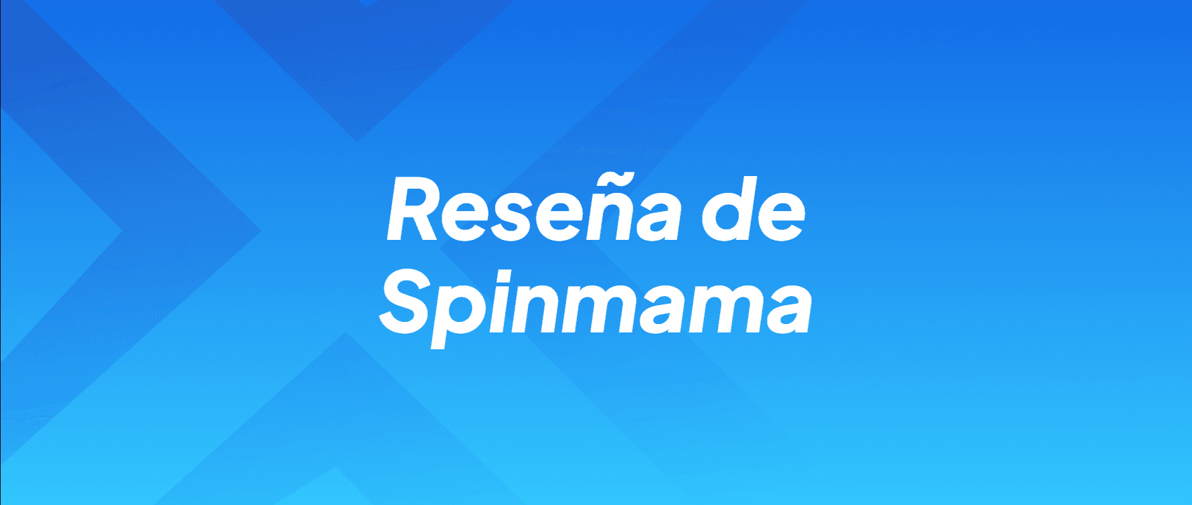 Reseña de Spinmama
