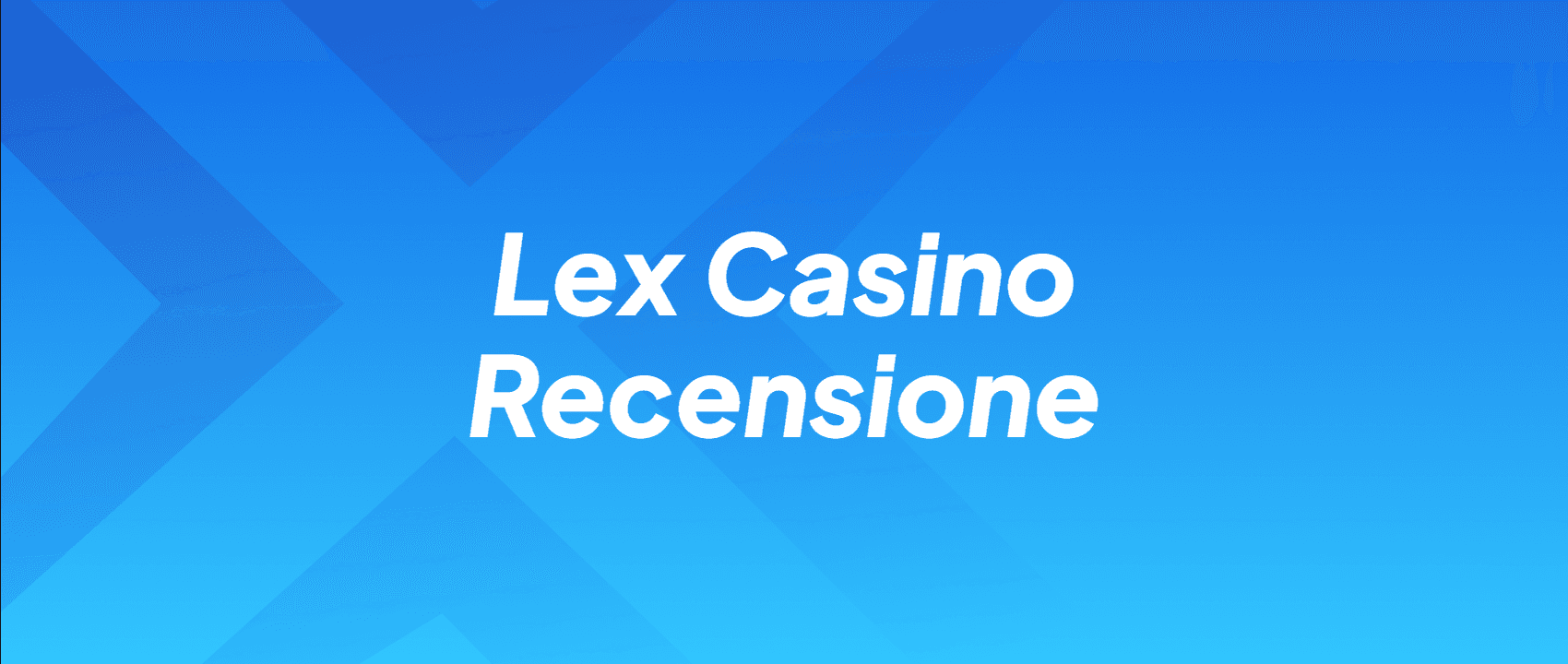 Lex Casino Recensione