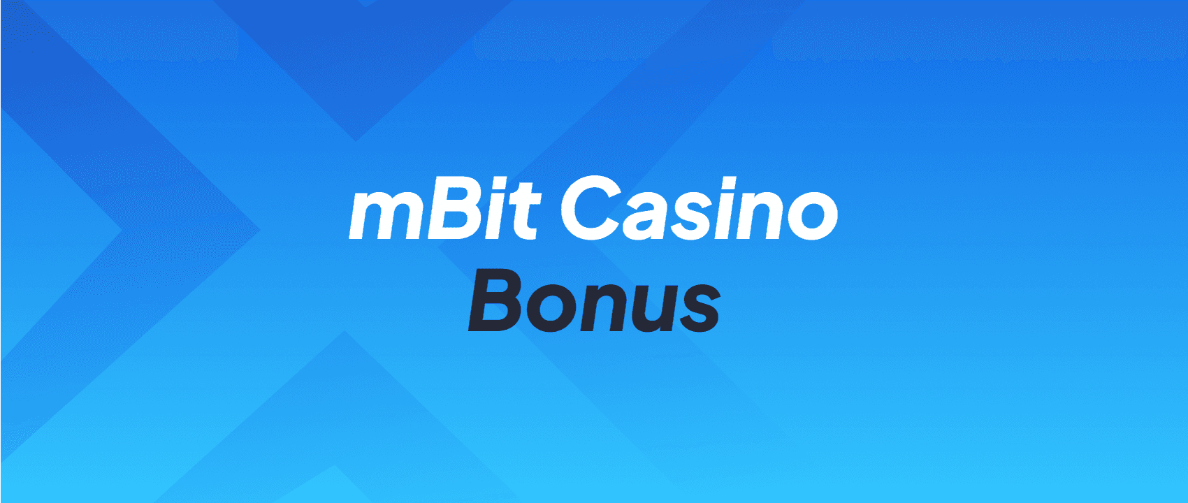 mBit Casino Bonus