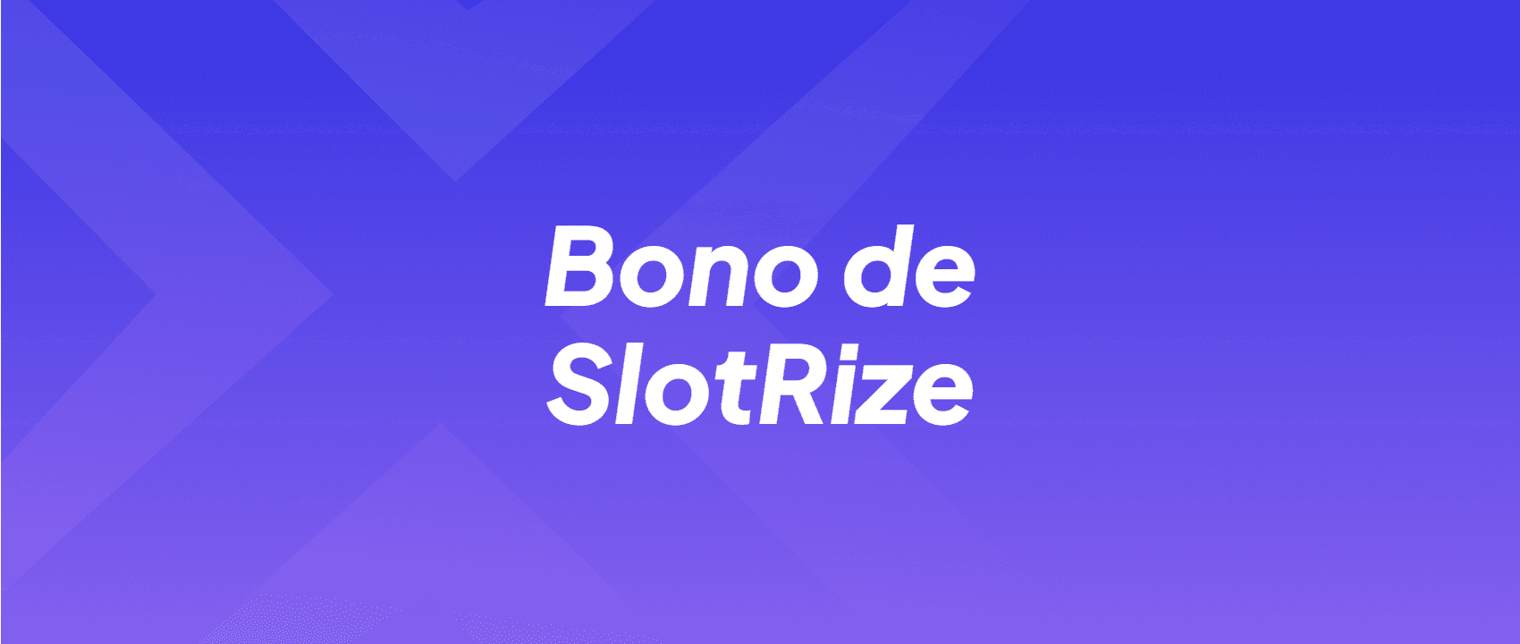 Bono para el casino Slotrize