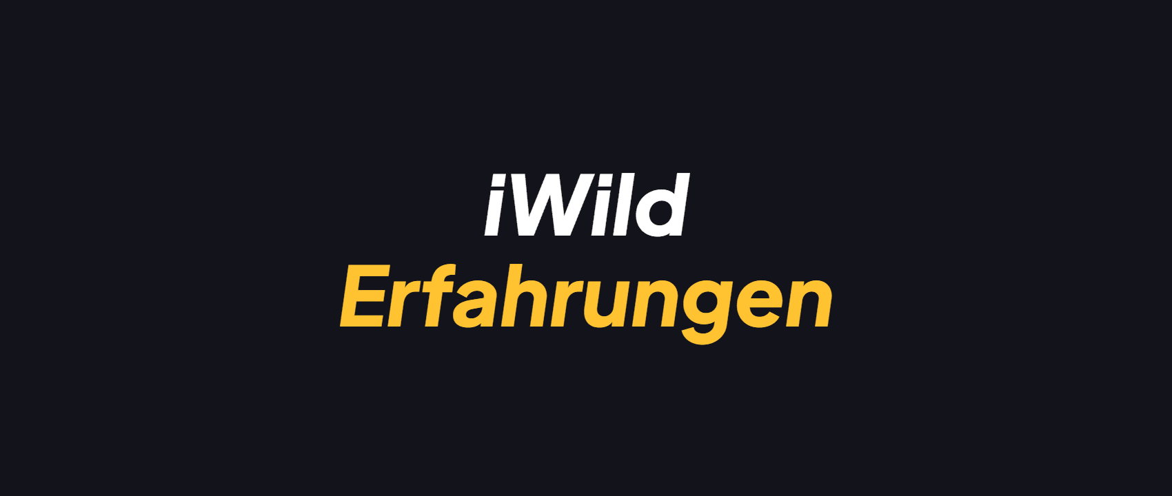 iWild Erfahrungen